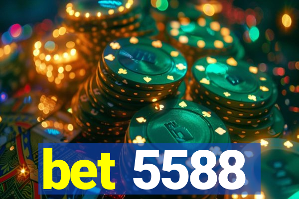 bet 5588